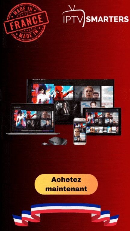 Abonnement IPTV Smarters 2025